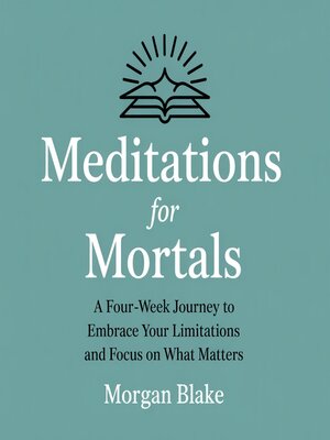 cover image of Meditations for Mortals